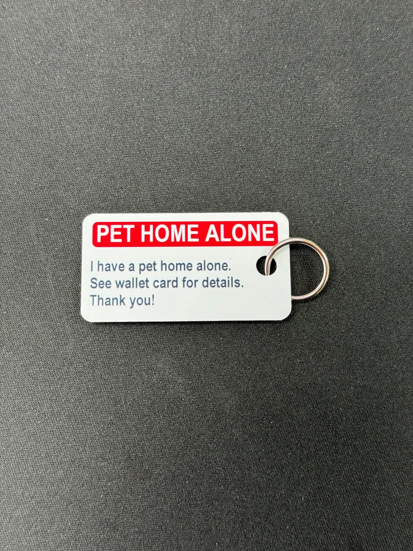 Non-customized Pet Home Alone Keytag